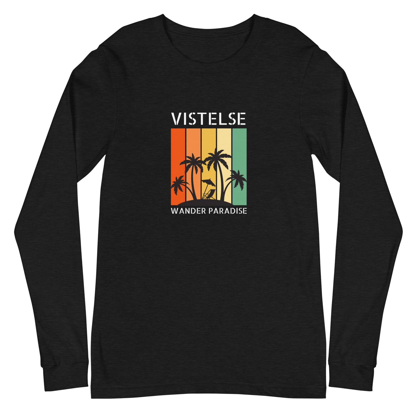 VISTELSE Wander Paradise Unisex Long Sleeve Tee