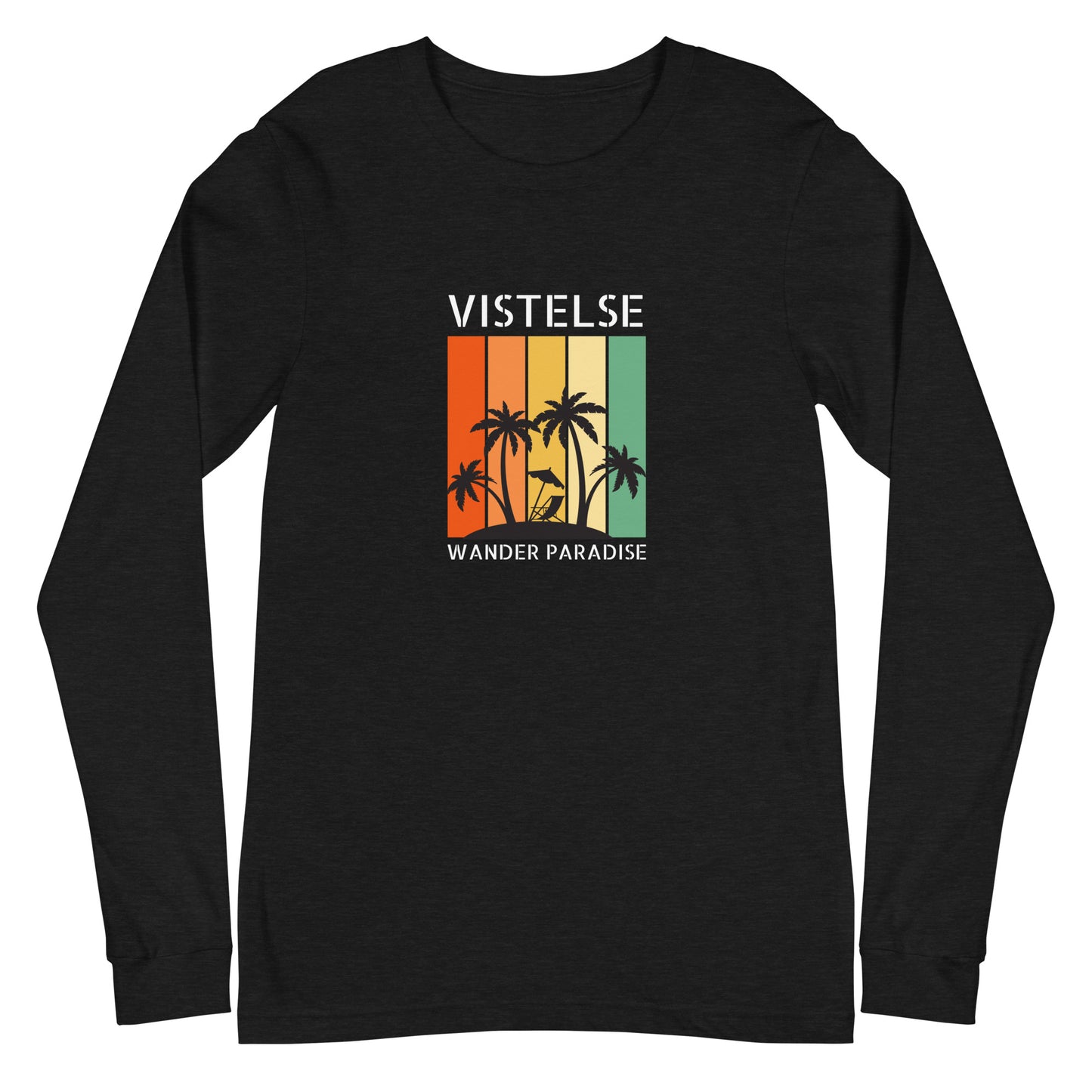 VISTELSE Wander Paradise Unisex Long Sleeve Tee