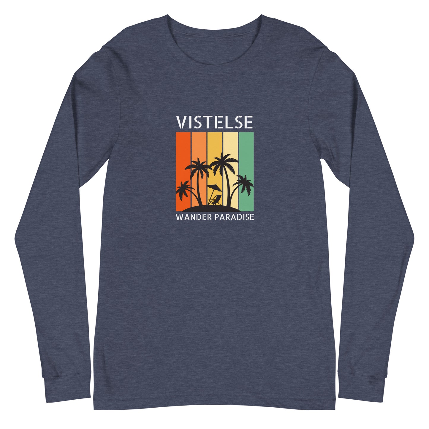 VISTELSE Wander Paradise Unisex Long Sleeve Tee