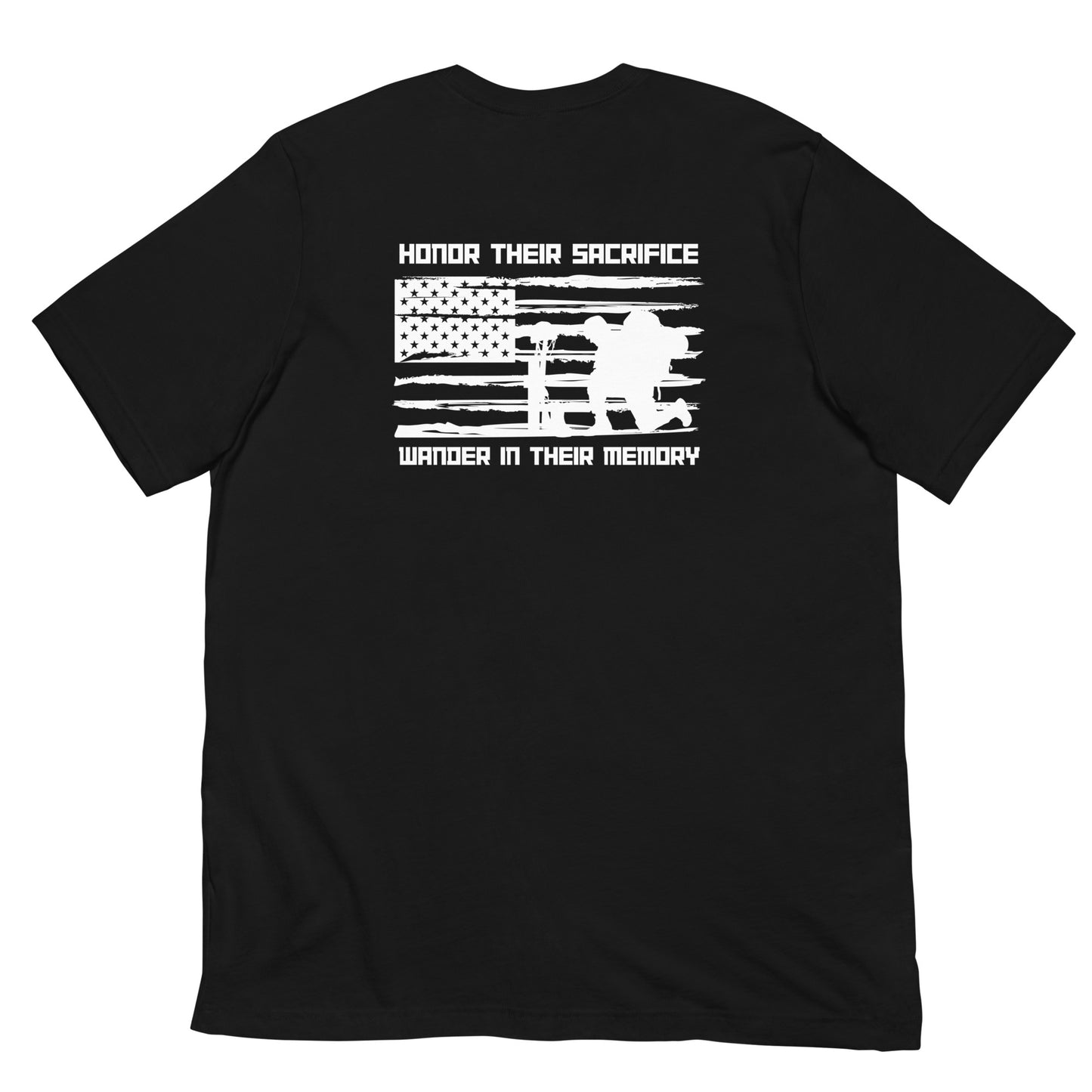 VISTELSE Honor Their Sacrifice Wander In Their Memory Unisex T-Shirt